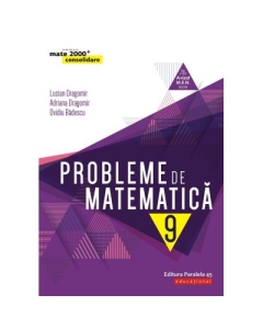 Probleme de matematica pentru clasa a IX-a - Ovidiu Badescu Matematica Clasa 10 Paralela 45 grupdzc
