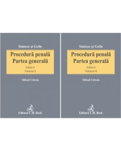 Procedura penala. Partea generala, volumele I si II. Editia 6 - Mihail Udroiu