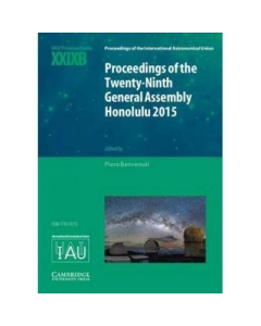 Proceedings of the Twenty-Ninth General Assembly Honolulu 2015: Transactions of the International Astronomical Union XXIXB - Piero Benvenuti