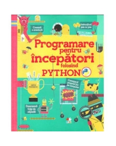 Programare pentru incepatori folosind Python - Rosie Dickins