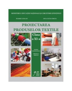 Proiectarea Produselor Textile clasa a XI-a. Filiera tehnologica. Profilul servicii - Floarea Catalan, Anca Lucia Dragan