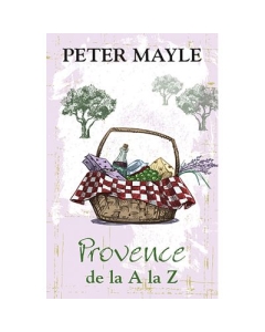Provence de la A la Z - Peter Mayle