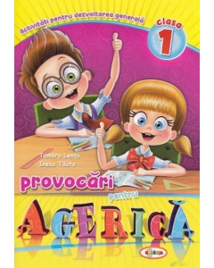 Provocari pentru Agerica. Clasa I - Inesa Tautu, editura Dorinta. Carte educativa pentru copii.