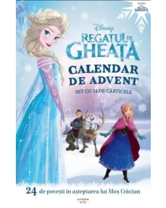 Calendar de advent. Regatul de gheata - 24 de povesti in asteptarea lui Mos Craciun (Colectia Disney)