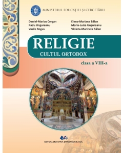 RELIGIE CULTUL ORTODOX-Manual clasa a 8-a - Daniel-Marius Cergan