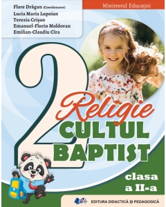 Religie Cultul Baptist. Manual clasa a 2-a - Flore Dragan