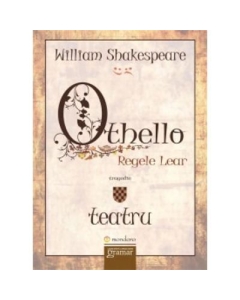 Othello - Regele Lear (William Shakespeare)