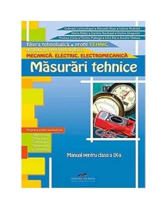 Manual pentru clasa a IX-a. Masurari tehnice. Mecanica, Electric, Electromecanica - Gabriela Lichiardopol
