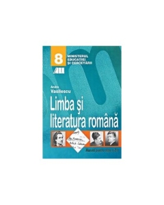 Limba si literatura romana, manual clasa VIII - Andra Vasilescu