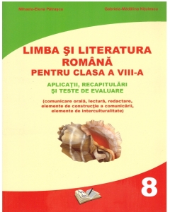 Limba si literatura romana - Clasa 8 - Mihaela-Elena Patrascu, Gabriela-Madalina Nitulescu