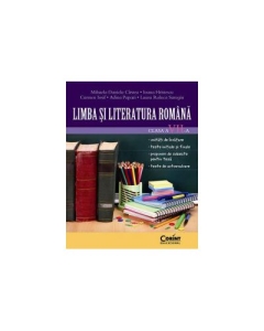 Limba si literatura romana pentru clasa a VII-a - Mihaela Cirstea, Ioana Hristescu, Carmen Iosif, Adina Papazi, Laura Surugiu