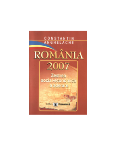 Romania 2007: zestrea social-economica la aderare - Constantin Anghelache