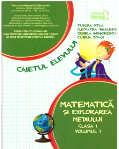 Matematica si explorarea mediului. Caiet pentru clasa I - Volumul I - Tudora Pitila, Cleopatra Mihailescu