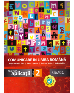 Comunicare in limba romana. Caiet de aplicatii pentru clasa a II-a - Anicuta Todea