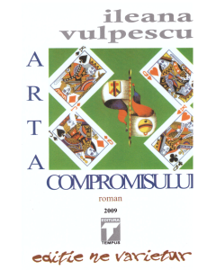 Arta compromisului - Ileana Vulpescu Romane Tempus grupdzc