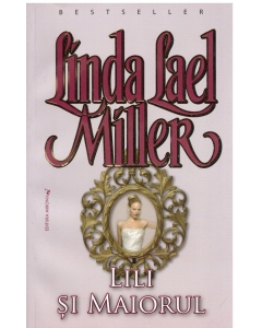 Lily si maiorul - Linda Lael Miller