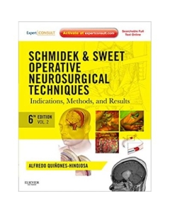 Schmidek and Sweet. Operative Neurosurgical Techniques 2-Volume Set - Alfredo Quinones-Hinojosa