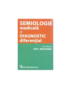 Semiologie medicala si diagnostic diferential - Ion I. Bruckner
