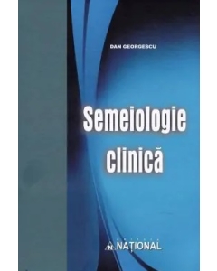 Semeiologie clinica. Editia a 5-a - Dan Georgescu
