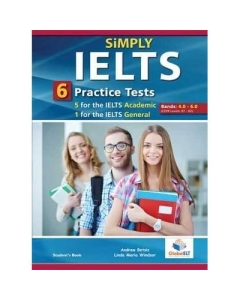 Simply IELTS. 5 Academic & 1 General Practice Tests. Self-Study Edition - Andrew Betsis