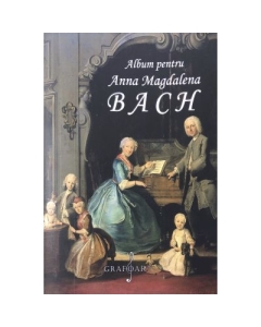 Album pentru Anna Magdalena Bach - Johann Sebastian Bach