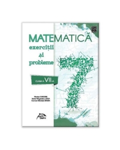 Matematica 2020 - Exercitii si probleme - clasa a VII-a - conform cu noua programa - valabil pentru oricare dintre manualele aprobate de MEN