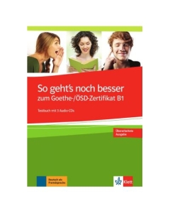 So geht's noch besser zum Goethe-/Ã–SD-Zertifikat B1, Testbuch + 3 Audio-CDs - Uta Loumiotis, Adalbert Mazu