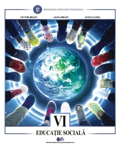 Educatie sociala, manual pentru clasa a VI-a - Victor Bratu, Alina Bratu, Elena Lupsa Altele Clasa 6 Didactica si Pedagogica grupdzc