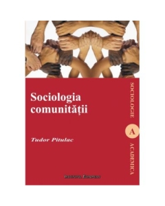 Sociologia comunitatii - Tudor Pitulac