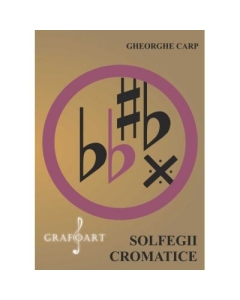 Solfegii Cromatice - Gheorghe Carp