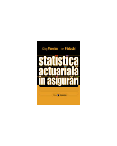Statistica actuariala in asigurari - Oleg Verejan, Ion Partachi