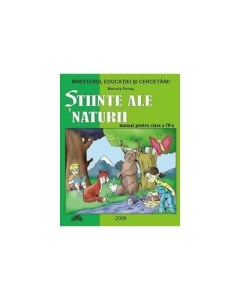 Stiinte ale naturii. Manual pentru clasa a IV-a - Marcela Penes