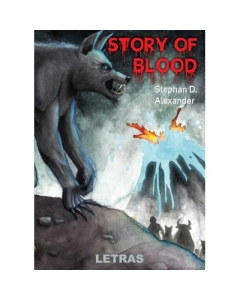 Story of blood - Stephan D. Alexander