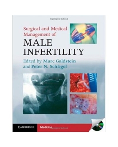 Surgical and Medical Management of Male Infertility - Marc Goldstein MD, Peter N. Schlegel MD