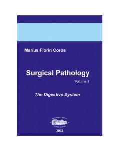 Surgical pathology volume 1 The digestive system - Marius Coros