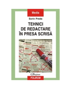 Tehnici de redactare in presa scrisa - Sorin Preda