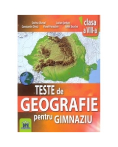 Teste de geografie pentru gimnaziu. Clasa a VIII-a - Constantin Dinca, editura Didactica Publishing House