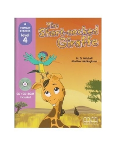The short-necked Giraffe (Primary Reader Level 4 + CD) - H. Q. Mitchell, Marileni Malkogianni