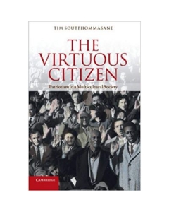 The Virtuous Citizen: Patriotism in a Multicultural Society - Professor Tim Soutphommasane