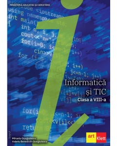 Informatica si TIC clasa a 8-a - Mihaela Giurgiulescu, Valeriu Benedicth Giurgiulescu