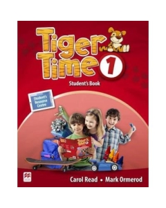 Tiger Time level 1 Student s Book. Manualul elevului. With access code to extra material in Student s Resource Centre - Mark Ormerod