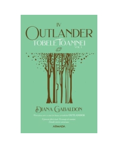 Tobele toamnei vol. 1 (Seria Outlander, partea a IV-a, ed. 2021) - Diana Gabaldon