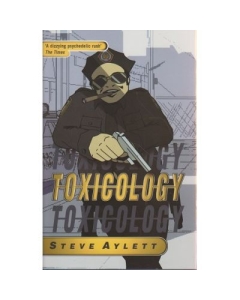 Toxicology - Steve Aylett
