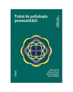 Tratat de psihologia personalitatii - Mihai Anitei