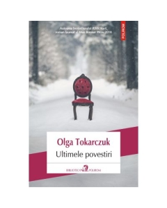 Ultimele povestiri - Olga Tokarczuk. Traducere de Cristina Godun