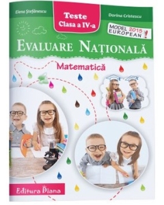 Evaluare Matematica pentru clasa a 4-a - Elena Stefanescu