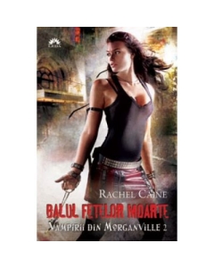 Vampirii din Morganville vol. 2. Balul fetelor moarte p. 1 - Rachel Caine
