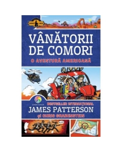 Vanatorii de comori Volumul 6 O aventura americana - James Patterson, Chris Grabenstein