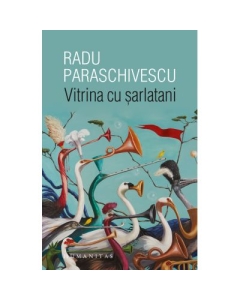 Vitrina cu sarlatani - Radu Paraschivescu
