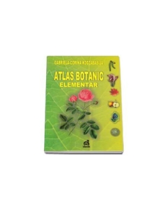 Atlas Botanic Elementar - Gabriela-Corina Kodzabasija